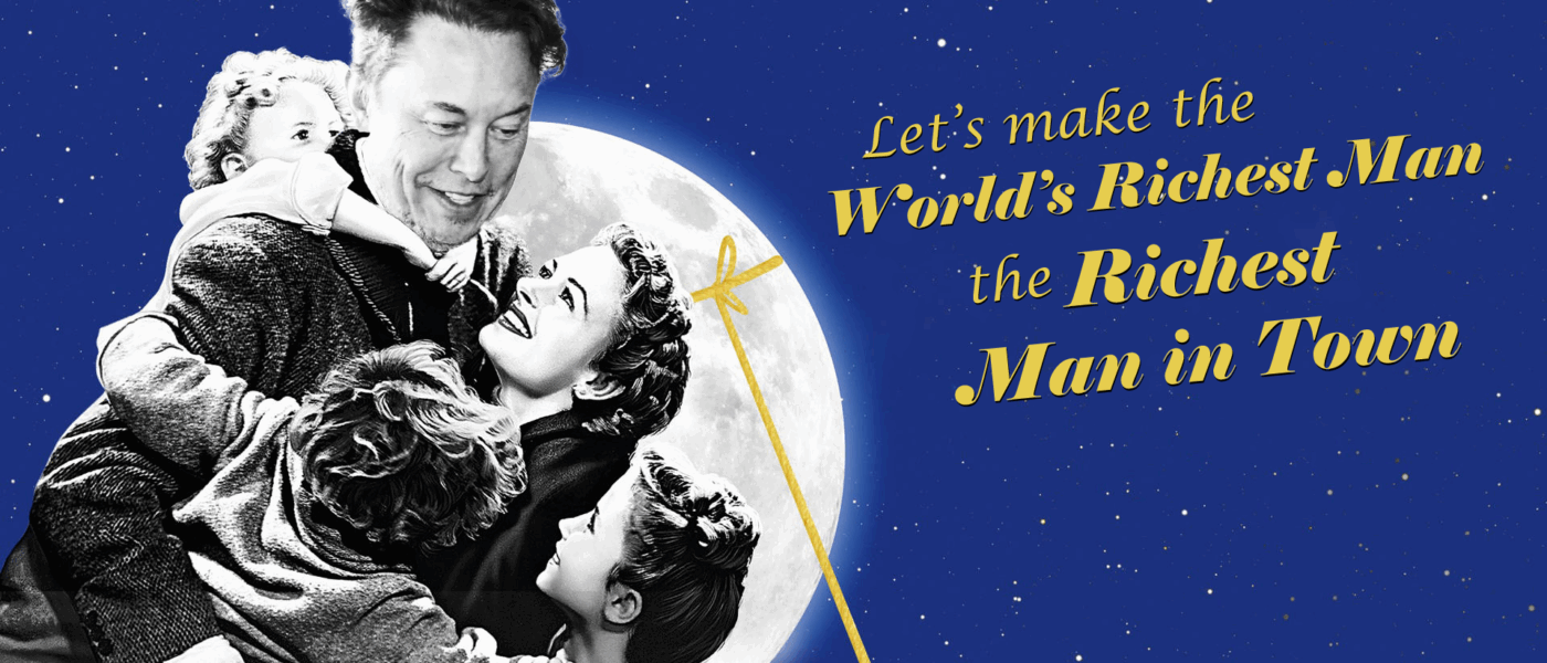 Lets make the world's richest man the richest man in town